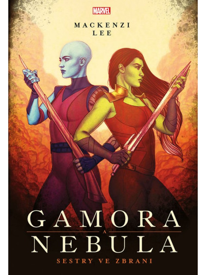 Marvel - Gamora a Nebula. Sestry ve zbrani