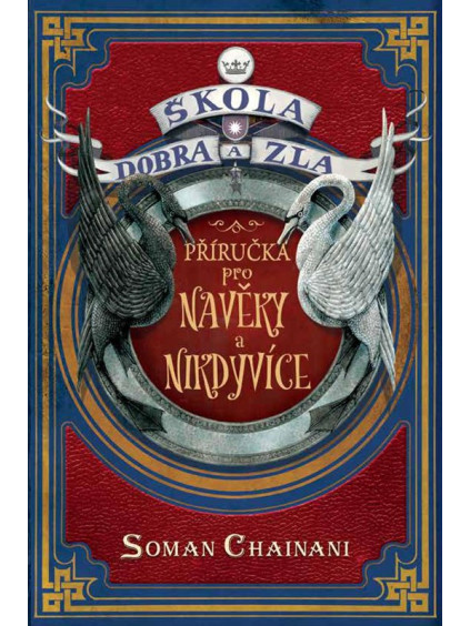 Škola dobra a zla - Příručka pro Navěky a Nikdyvíce