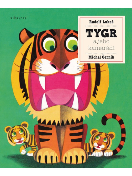 Tygr a jeho kamarádi