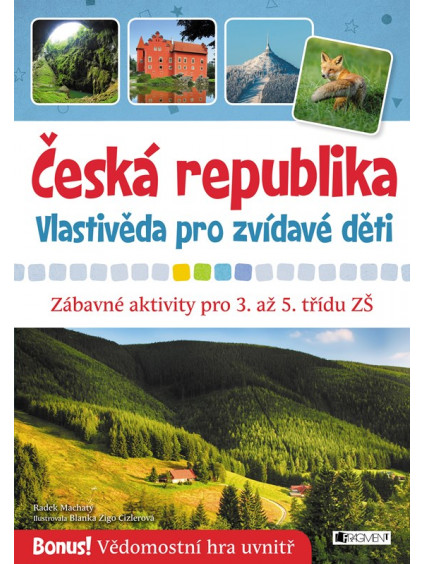 Česká republika – Vlastivěda pro zvídavé děti
