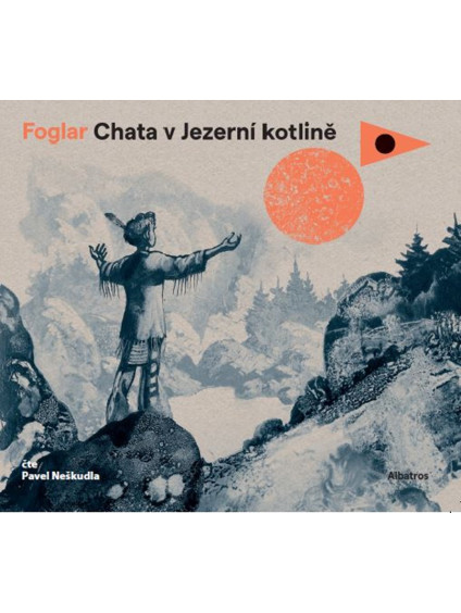 Chata v Jezerní kotlině (audiokniha pro děti)