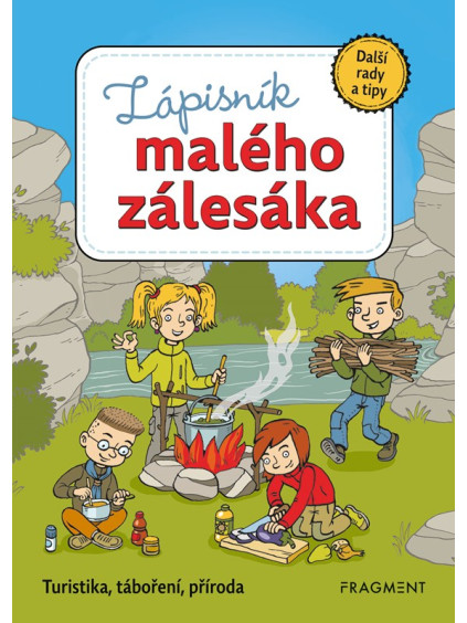 Zápisník malého zálesáka – další rady a tipy