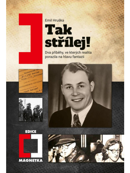 Tak střílej! - Dva příběhy, ve kterých realita porazila na hlavu fantazii