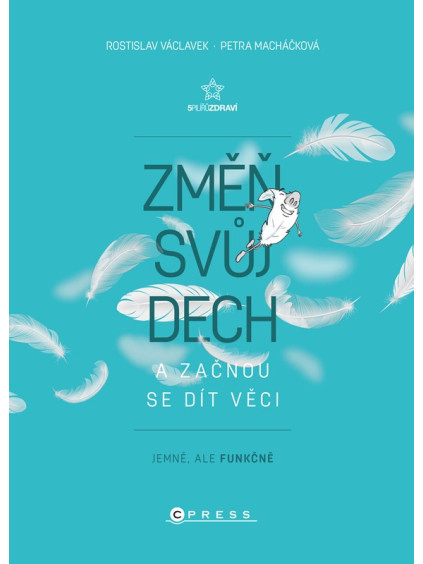 Změň svůj dech a začnou se dít věci