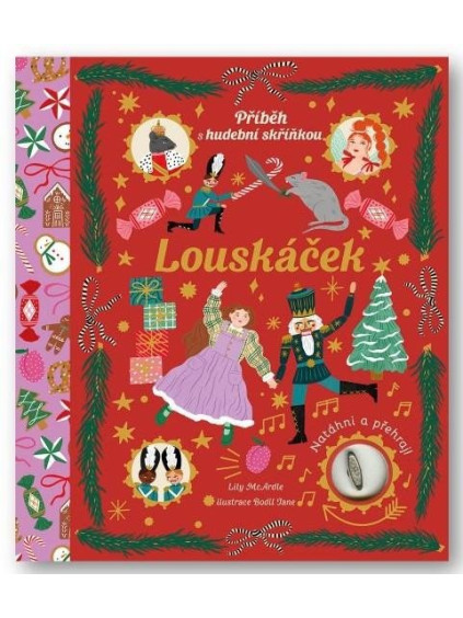 Louskáček - Příběh s hudební skříňkou