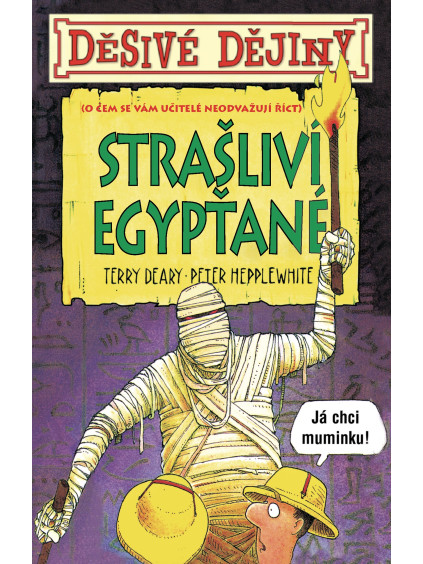 Děsivé dějiny Strašliví Egypťané