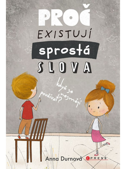 Proč existují sprostá slova, když se nesmějí používat?