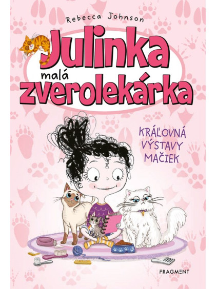 Julinka – malá zverolekárka 10 – Kráľovná výstavy mačiek