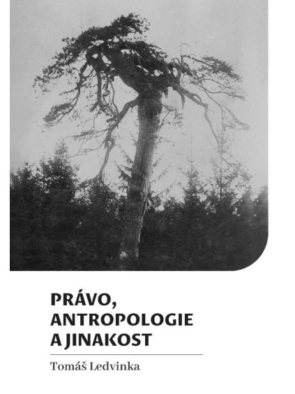 Právo, antropologie a jinakost