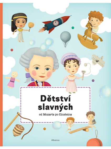 Dětství slavných od Mozarta po Einsteina