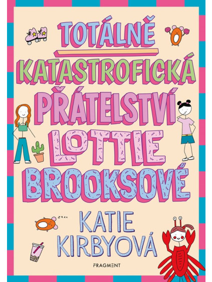 Totálně katastrofická přátelství Lottie Brooksové