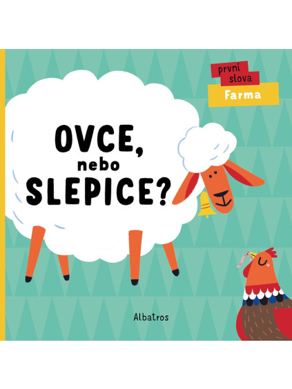 Ovce, nebo slepice?