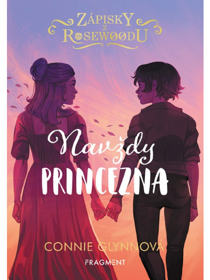 Zápisky z Rosewoodu – Navždy princezna