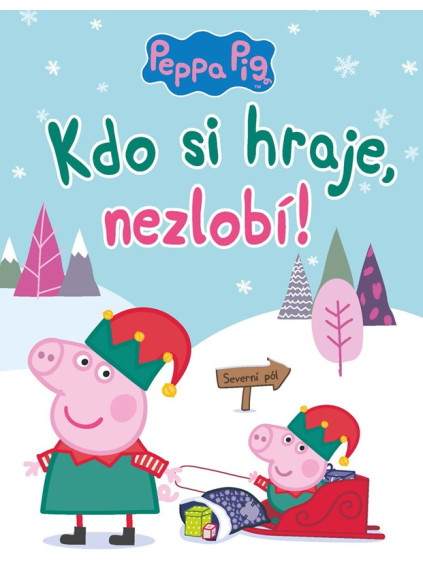 Peppa Pig - Kdo si hraje, nezlobí