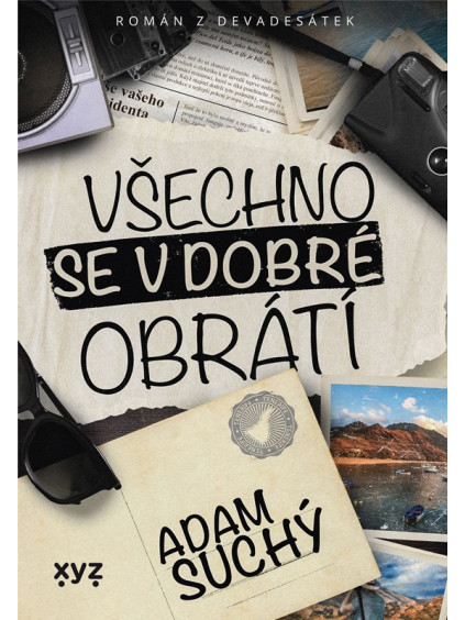 Všechno se v dobré obrátí