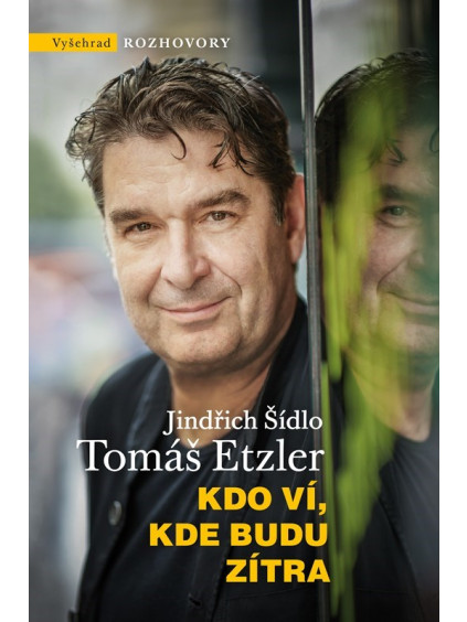 Kdo ví, kde budu zítra