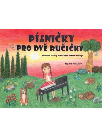 Písničky pro dvě ručičky, pro klavír, klávesy a melodické hudební nástroje