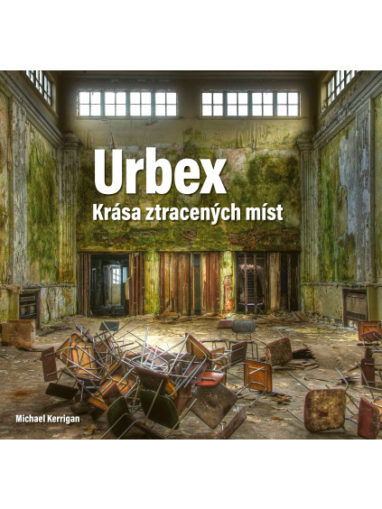 Urbex: Krása ztracených míst