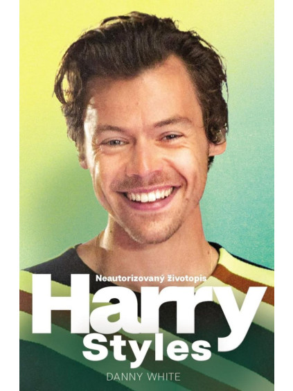 Harry Styles - Neautorizovaný životopis