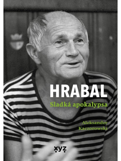 Hrabal: Sladká apokalypsa