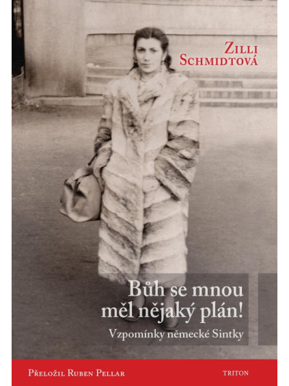 Bůh se mnou měl nějaký plán! - Vzpomínky německé Sintky