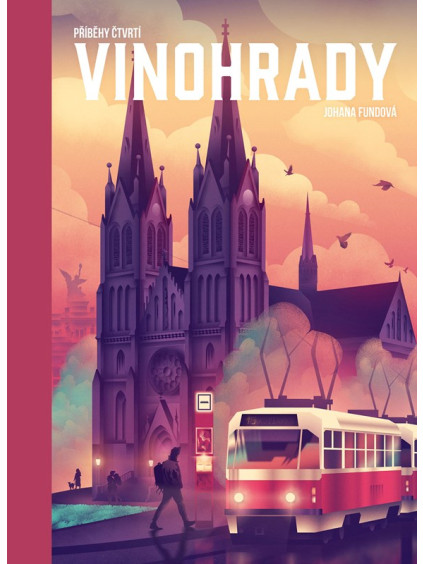 Příběhy čtvrtí: Vinohrady