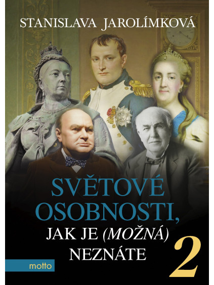 Světové osobnosti, jak je (možná) neznáte 2