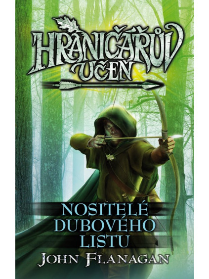 Hraničářův učeň - Nositelé dubového listu
