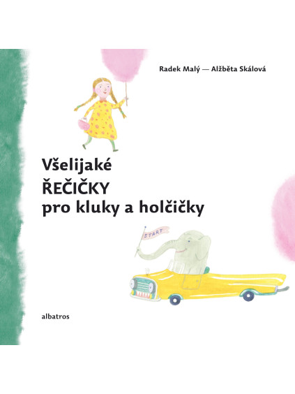 Všelijaké řečičky pro kluky a holčičky