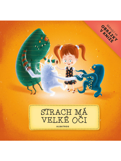 Strach má velké oči