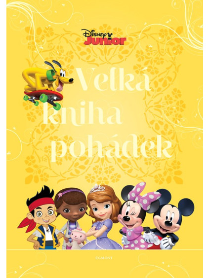 Disney Junior - Velká kniha pohádek