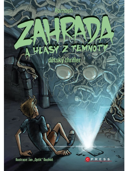 Zahrada a hlasy z temnoty
