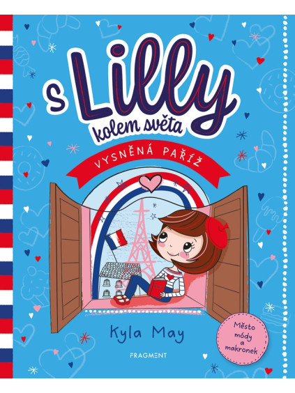 S Lilly kolem světa – Vysněná Paříž