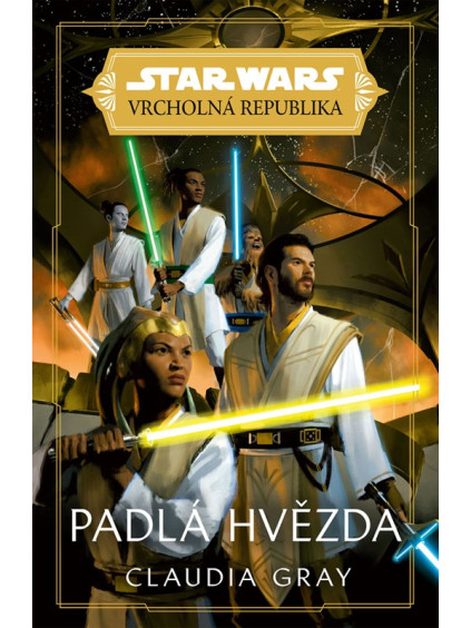 Star Wars - Vrcholná Republika - Padlá hvězda