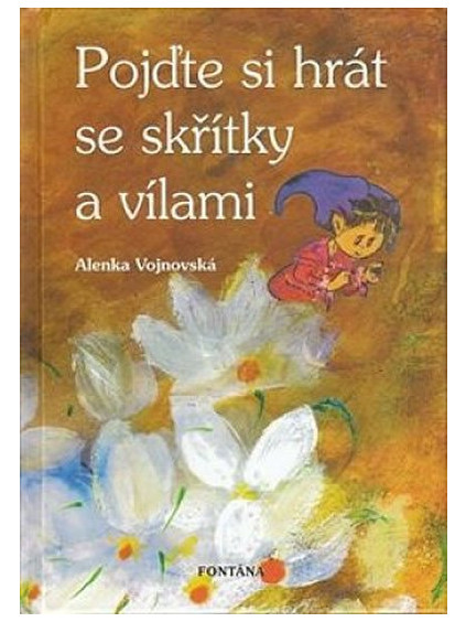 Pojďte si hrát se skřítky a vílami