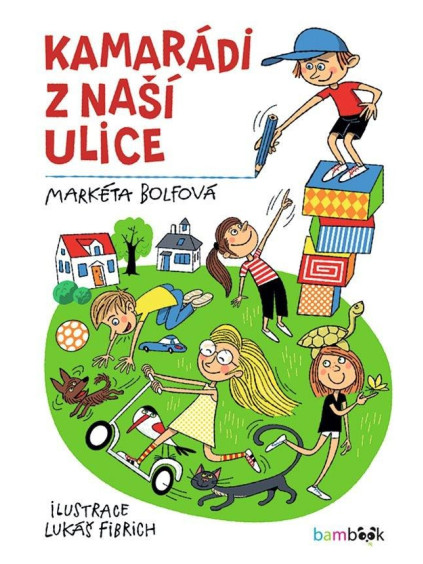 Kamarádi z naší ulice