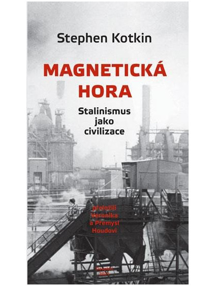Magnetická hora - Stalinismus jako civilizace