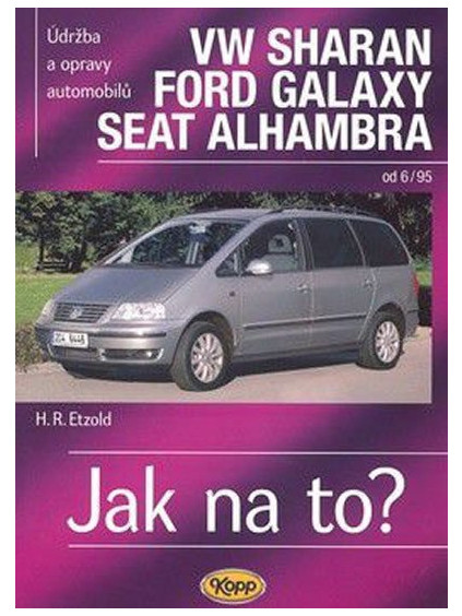 VW Sharan, Ford Galaxy, Seat Alhambra od 6/95 - Jak na to? - 90.