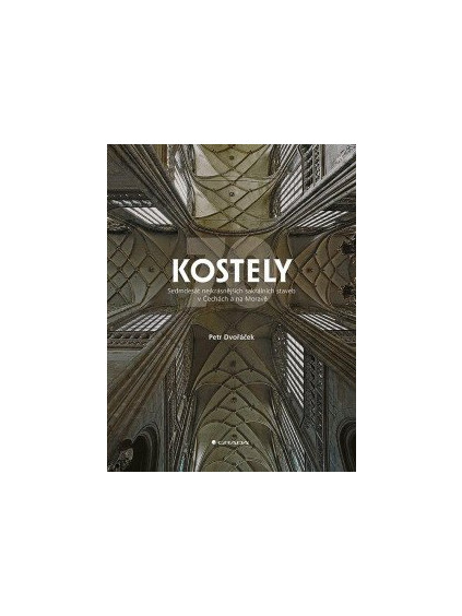 Kostely - 70 nejkrásnějších sakrálních staveb v Čechách a na Moravě