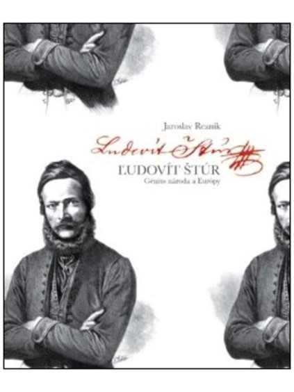 Ľudovít Štúr. Génius národa a Európy (slovensky)