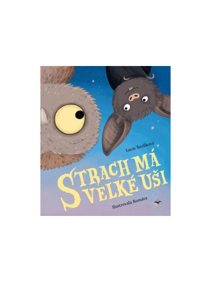 Strach má velké uši