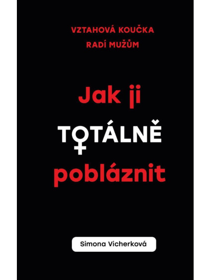 Jak ji totálně pobláznit
