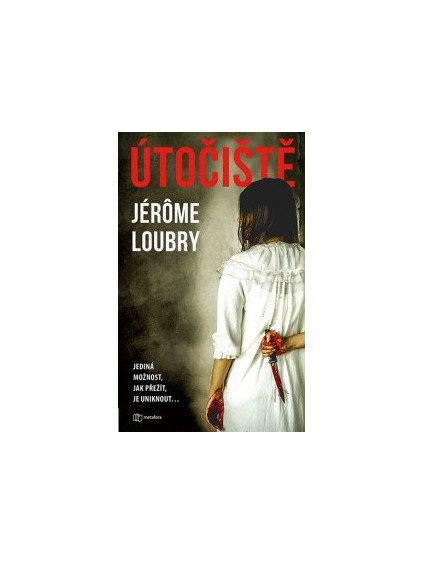 Útočiště - Jediná možnost, jak přežít, je uniknout...