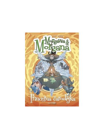 Morgavsa a Morgana - Princezna čarodějka