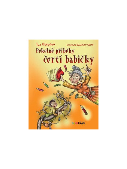 Pekelné příběhy čertí babičky