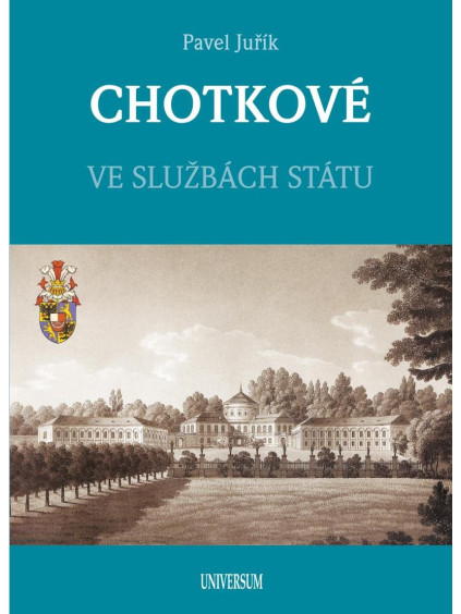 CHOTKOVÉ - Ve službách státu