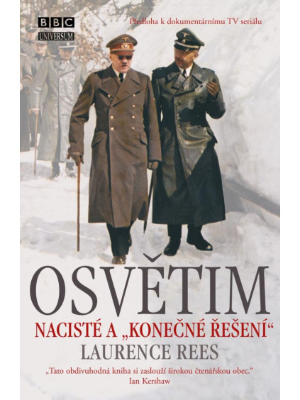 Osvětim - Nacisté a konečné řešení