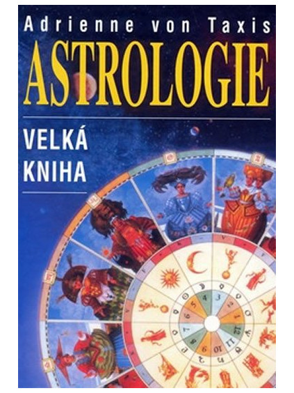 Astrologie - velká kniha