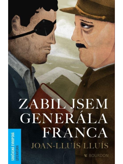 Zabil jsem generála Franca