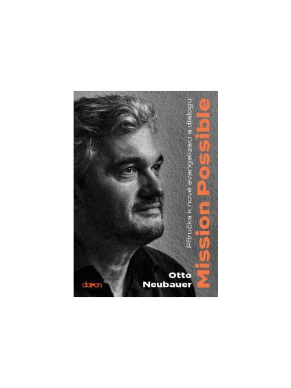 Mission possible - Příručka k nové evangelizaci a dialogu